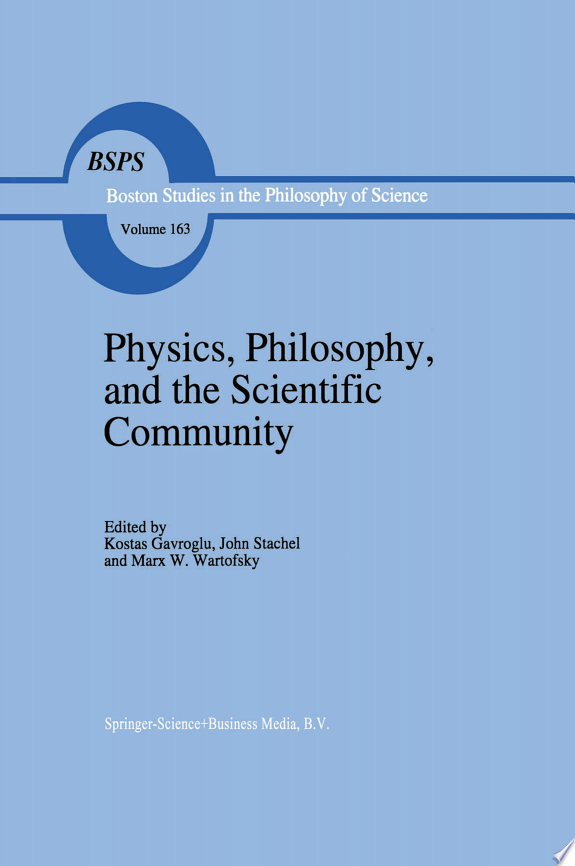 Physics, Philosophy, and the Scientific Community by K. Gavroglu book cover