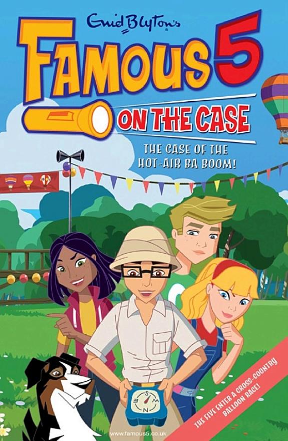 Famous 5 on the Case: Case File 7: The Case of the Hot-Air Ba-Boom! by Enid Blyton book cover