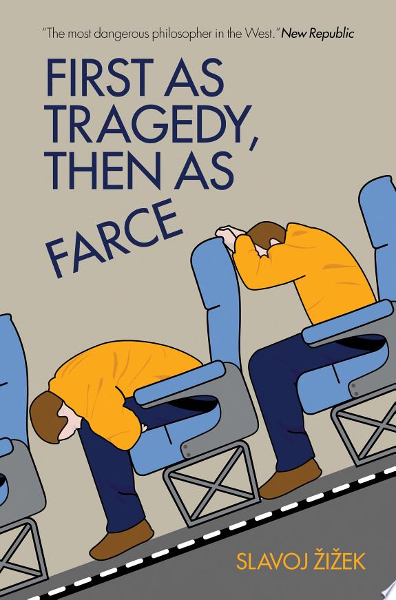 First As Tragedy, Then As Farce by Slavoj Žižek book cover