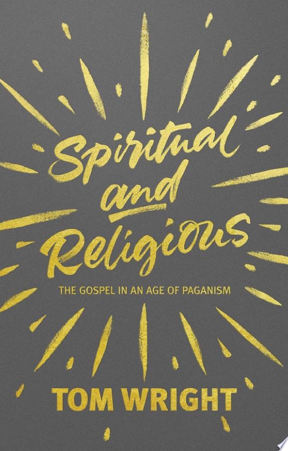 Spiritual and Religious by Tom Wright book cover