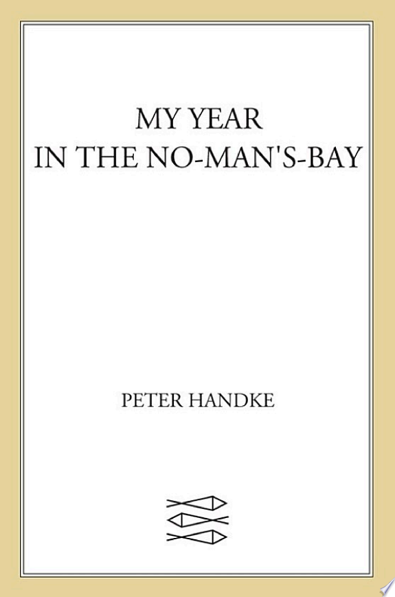 My Year in the No-Man's-Bay by Peter Handke book cover