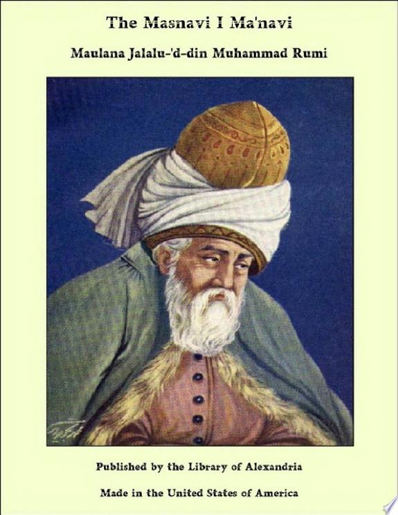 The Masnavi I Ma'navi by Maulana Jalalu-'d-din Muhammad Rumi book cover