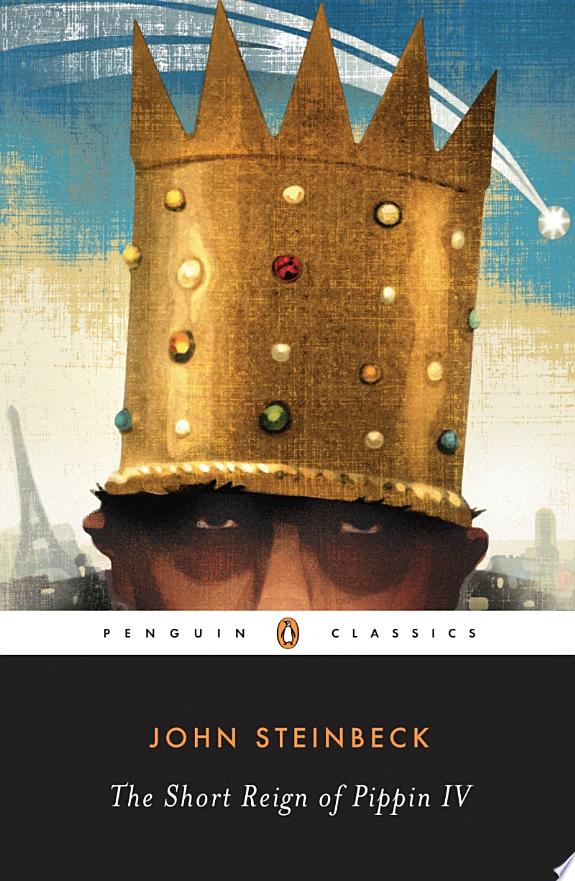 The Short Reign of Pippin IV by John Steinbeck book cover