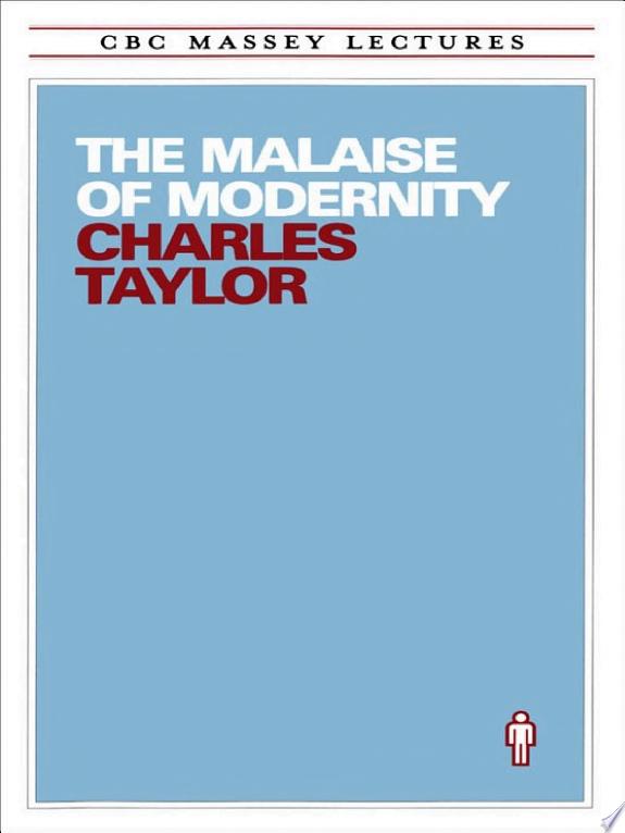 The Malaise of Modernity by Charles Taylor book cover
