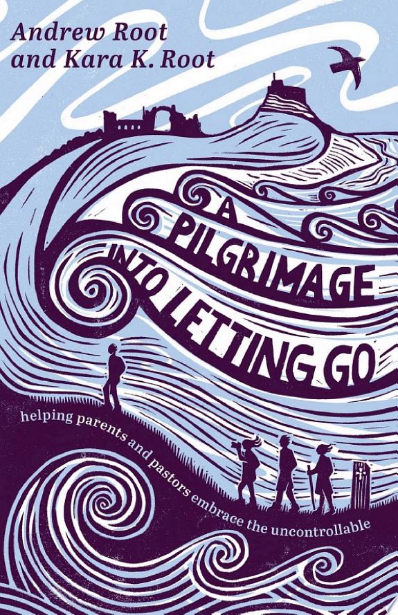 A Pilgrimage into Letting Go by Kara K. Root book cover