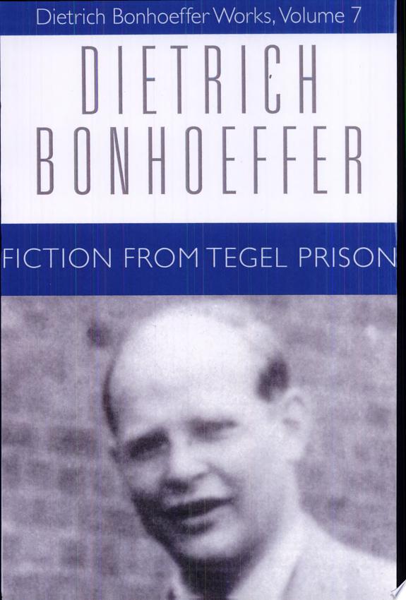 Fiction from Tegel Prison by Dietrich Bonhoeffer book cover