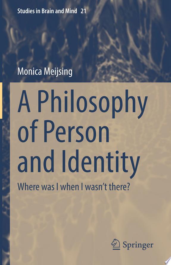 A Philosophy of Person and Identity by Monica Meijsing book cover
