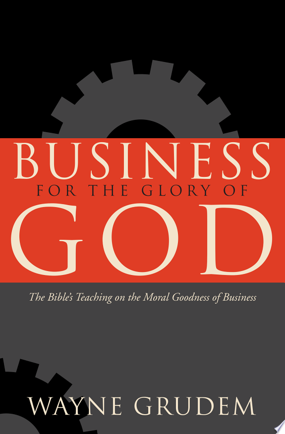 Business for the Glory of God by Wayne Grudem book cover