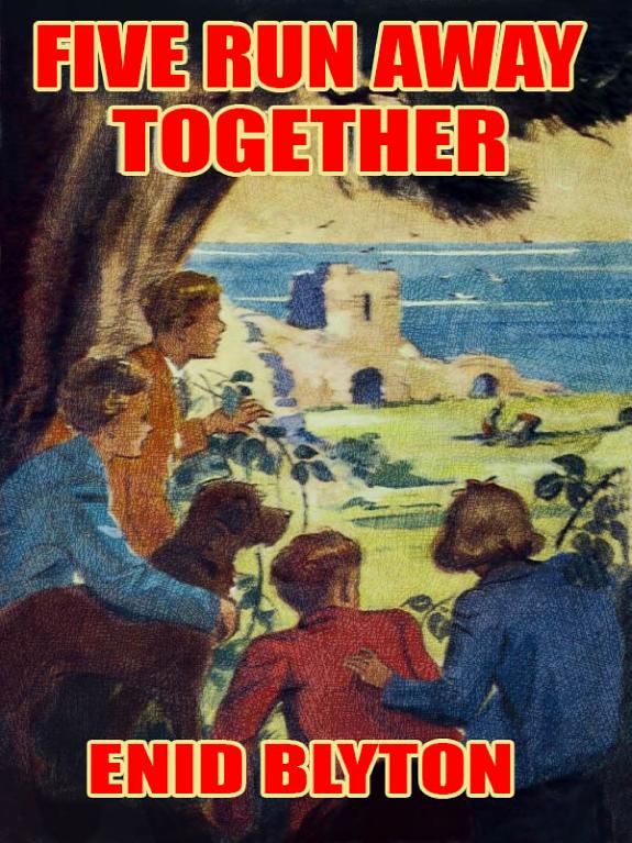 Five Run Away Together by Enid Blyton book cover