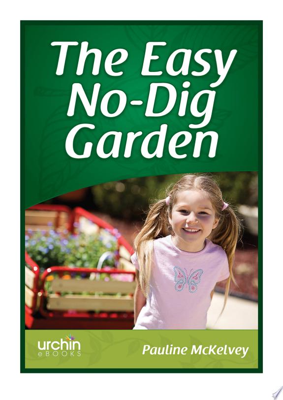 The Easy No-Dig Garden by Unknown author book cover