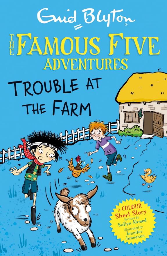 Famous Five Colour Short Stories: Trouble at the Farm by Sufiya Ahmed book cover