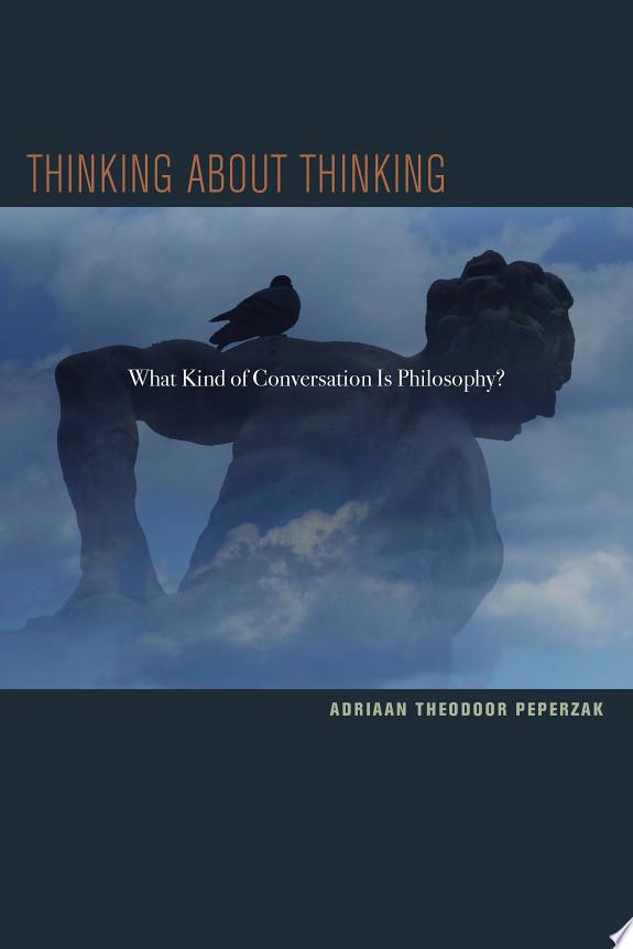 Thinking about Thinking by Adriaan Theodoor Peperzak book cover