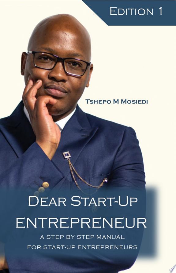 Dear Start-up Entrepreneur by Tshepo M Mosiedi book cover