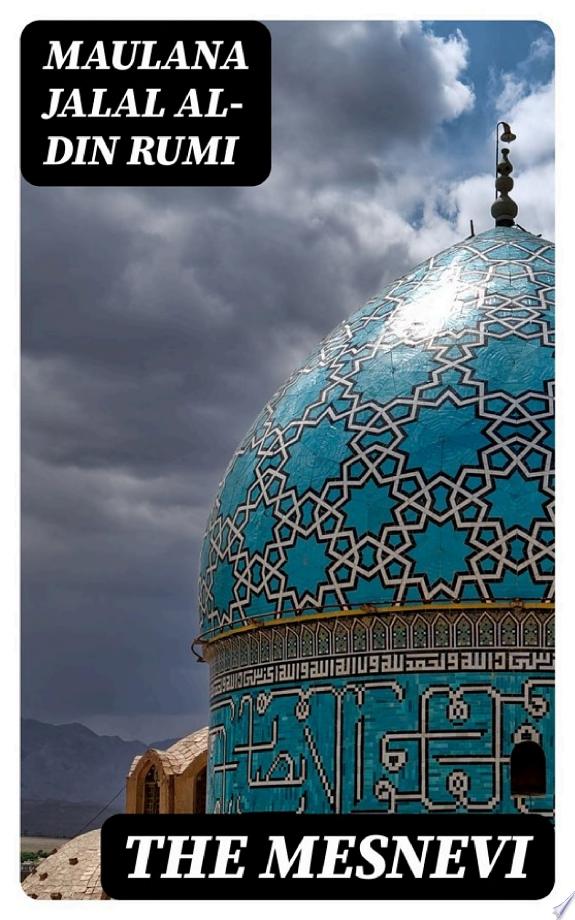 The Mesnevi by Maulana Jalal al-Din Rumi book cover