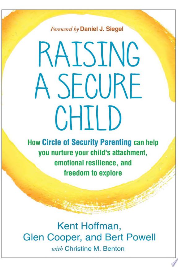 Raising a Secure Child by Bert Powell book cover