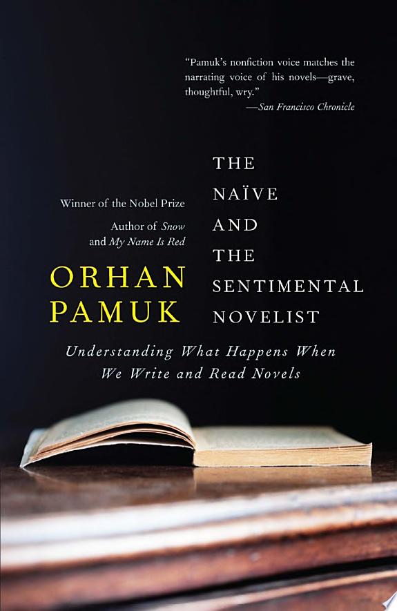 The Naive and the Sentimental Novelist by Orhan Pamuk book cover