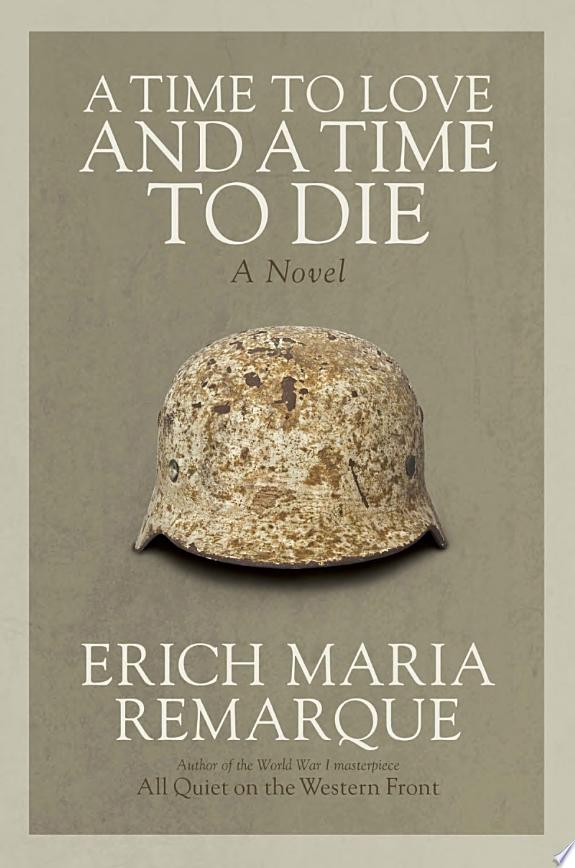 A Time to Love and a Time to Die by Erich Maria Remarque book cover