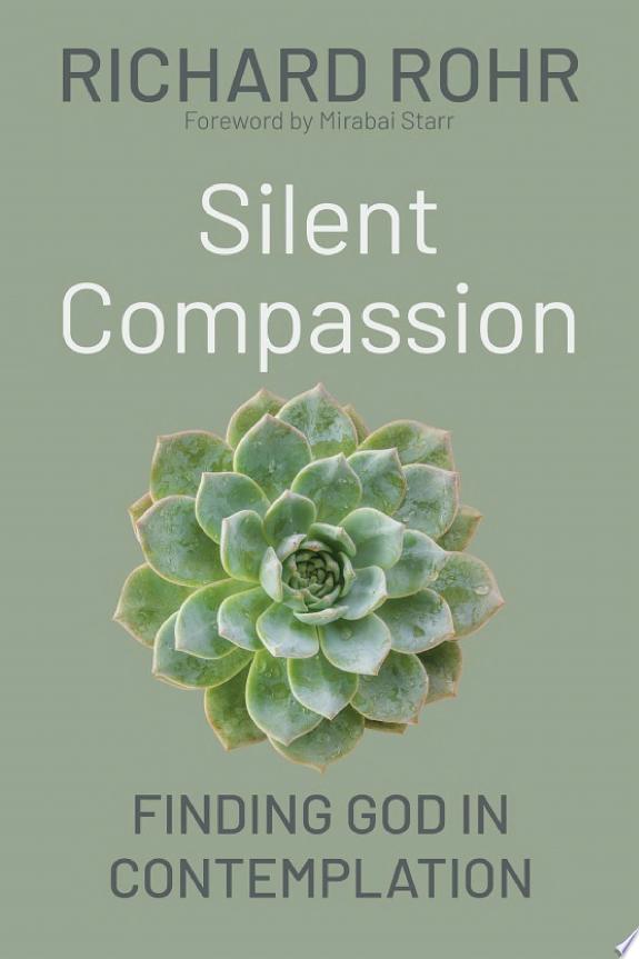 Silent Compassion by Richard Rohr book cover