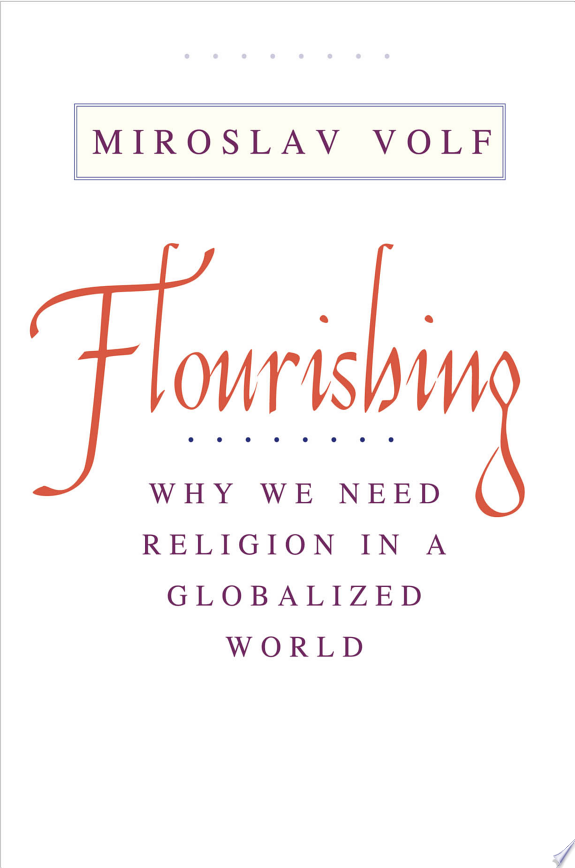 Flourishing by Miroslav Volf book cover