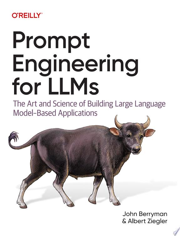 Prompt Engineering for LLMs by Albert Ziegler book cover