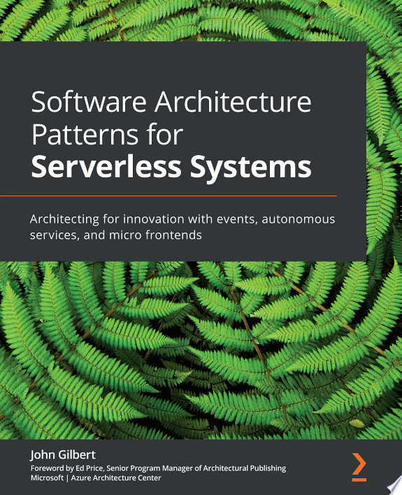 Software Architecture Patterns for Serverless Systems by John Gilbert book cover