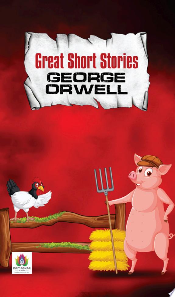 Great Short Stories - George Orwell by George Orwell book cover