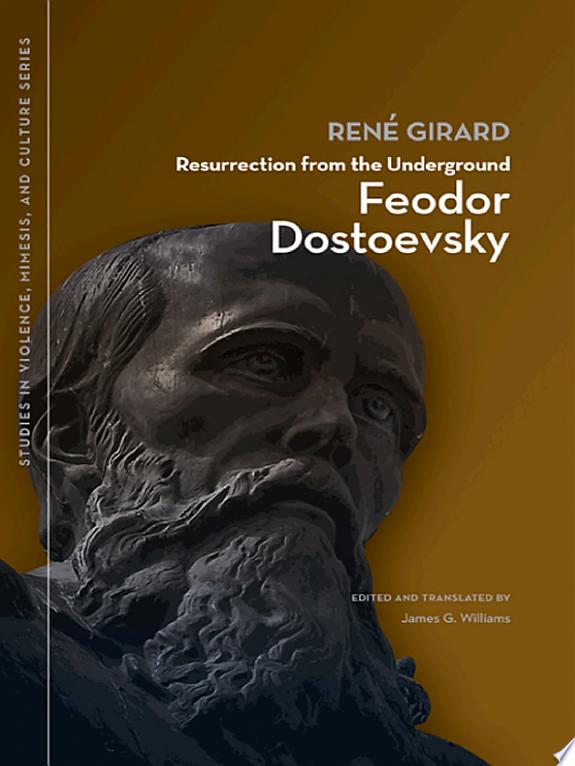 Resurrection from the Underground by René Girard book cover
