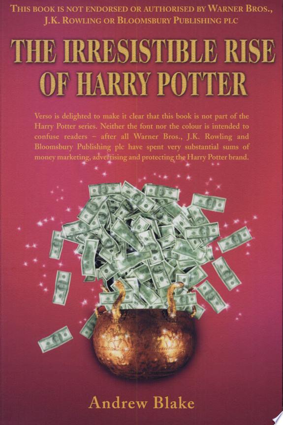 The Irresistible Rise of Harry Potter by Andrew Blake book cover