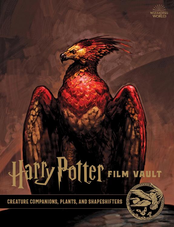 Harry Potter Film Vault: Creature Companions, Plants, and Shapeshifters by Insight Editions book cover
