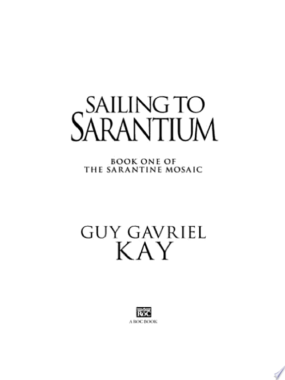 Sailing to Sarantium by Guy Gavriel Kay book cover