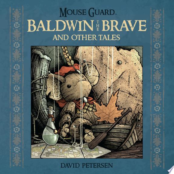 Mouse Guard: Baldwin the Brave and Other Tales by David Petersen book cover