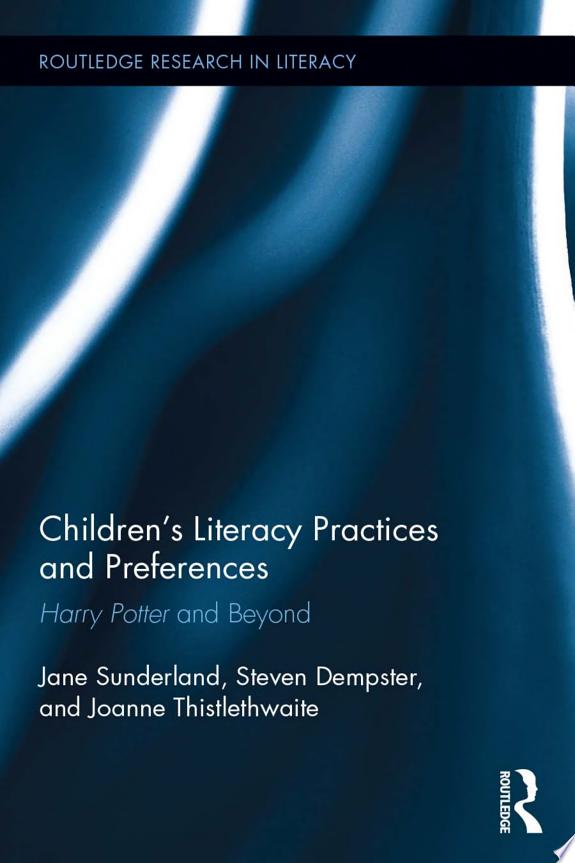 Children's Literacy Practices and Preferences by Joanne Thistlethwaite, Steven Dempster, Jane Sunderland book cover