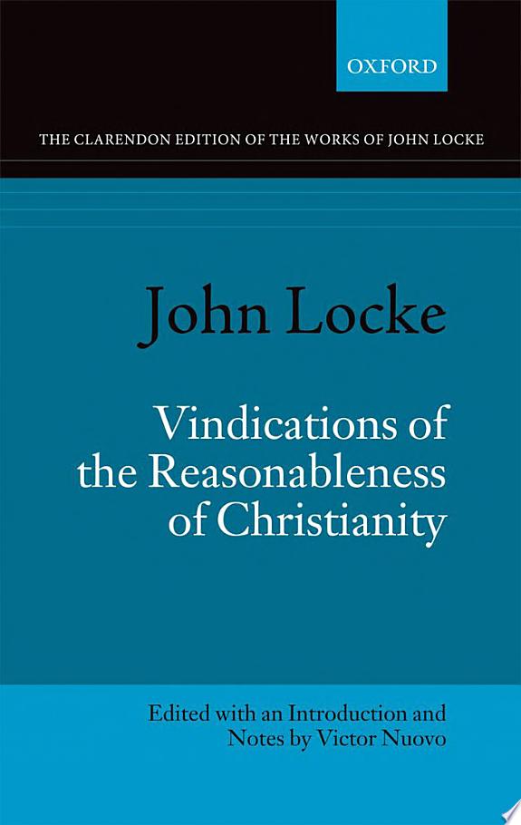 John Locke: Vindications of the Reasonableness of Christianity by John Locke book cover