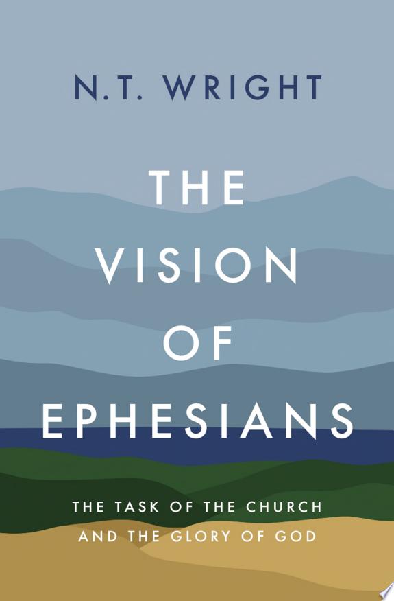 The Vision of Ephesians by N. T. Wright book cover