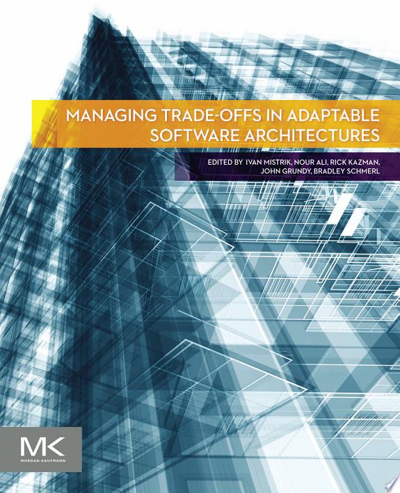 Managing Trade-offs in Adaptable Software Architectures by Nour Ali book cover