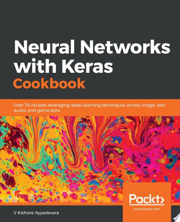 Neural Networks with Keras Cookbook by V Kishore Ayyadevara book cover