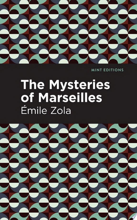 The Mysteries of Marseilles by Émile Zola book cover