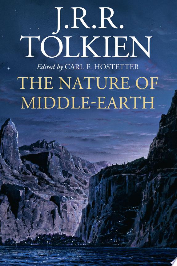 The Nature Of Middle-Earth by Carl F. Hostetter book cover