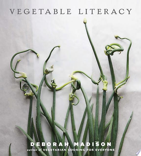 Vegetable Literacy by Deborah Madison book cover
