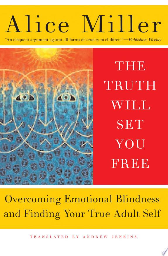 The Truth Will Set You Free by Alice Miller book cover