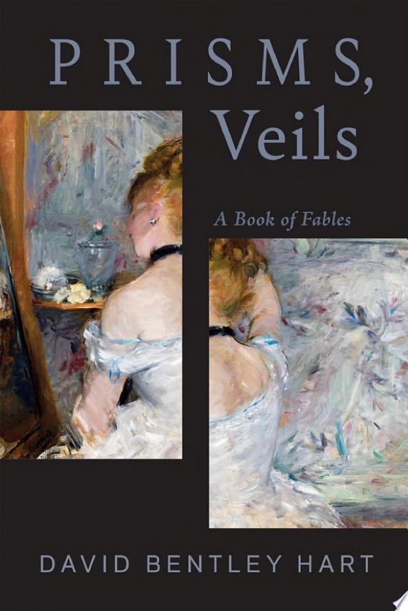Prisms, Veils by David Bentley Hart book cover