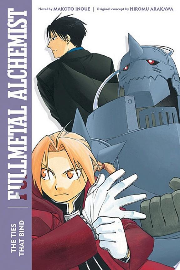 Fullmetal Alchemist: The Ties That Bind by Makoto Inoue book cover