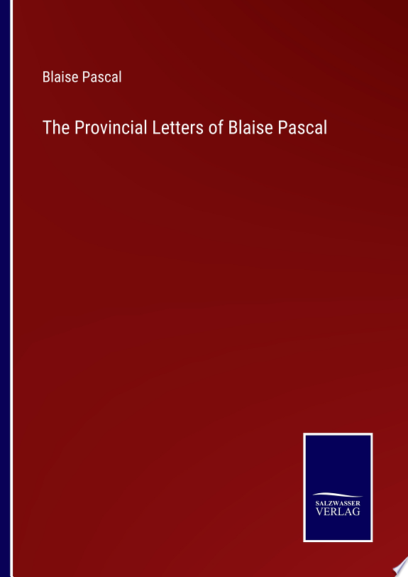 The Provincial Letters of Blaise Pascal by Blaise Pascal book cover