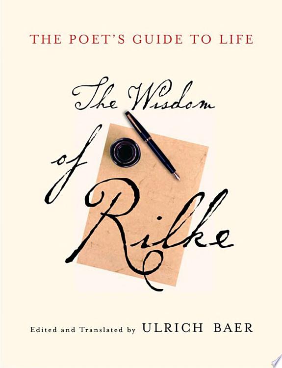 The Poet's Guide to Life by Rainer Maria Rilke book cover