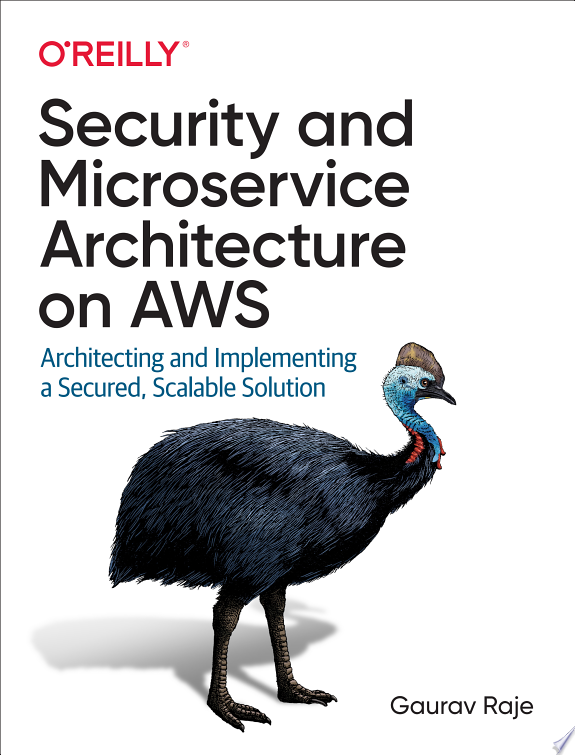 Security and Microservice Architecture on AWS by Gaurav Raje book cover