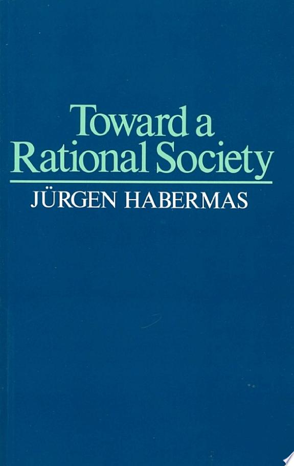 Toward a Rational Society by Jürgen Habermas book cover