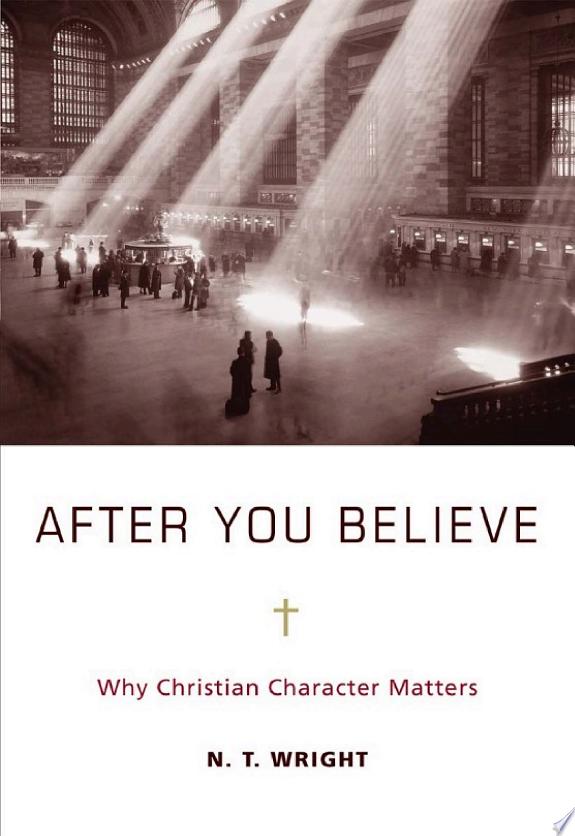 After You Believe by N. T. Wright book cover