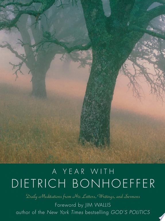 A Year with Dietrich Bonhoeffer by Dietrich Bonhoeffer book cover