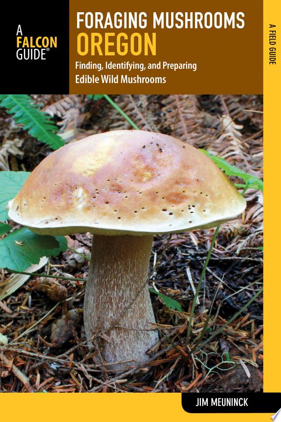 Foraging Mushrooms Oregon by Jim Meuninck book cover