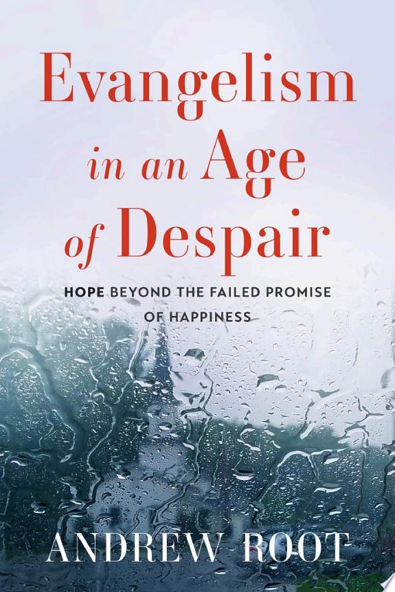 Evangelism in an Age of Despair by Andrew Root book cover